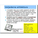HW6.jpg<>Slika 65. Kaj je večjederni procesor?                             